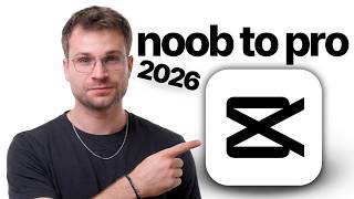 CapCut Beginner Tutorial (2026) - Beginner to Pro