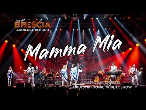 ABBA Symphonic Tribute Show - Mamma Mia live in Brescia