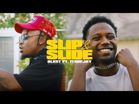 Blxst - Slip & Slide (feat. 1TakeJay) [Official Music Video]