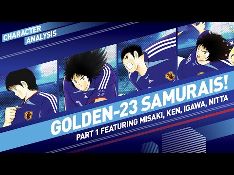Character Analysis Misaki, Ken, Igawa & Nitta - Captain Tsubasa Dream Team [Golden-23 Samurai]