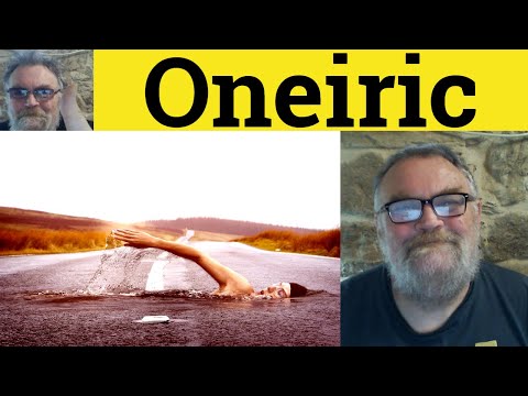 😎 Oneiric Meaning - Oneiric Definition - Oneiric Examples - Formal Vocabulary - Oneiric Oneirology