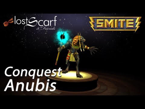LostScarf plays Smite - Ep 108 - Conquest with Anubis