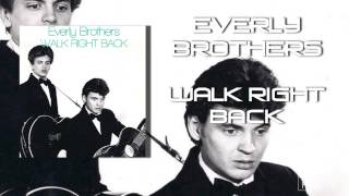 Everly Brothers - Walk Right Back
