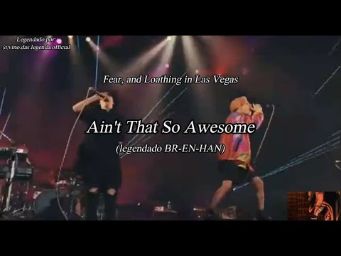 Aint That So Awesome - Fear, and Loathing in Las Vegas