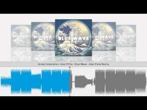 Acida Corporation, Alex D'Elia - Blue Wave - Alex D'elia Remix