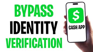 How to Skip or Bypass Cash App Identity Verification in 2025 (Step by Step) ✅