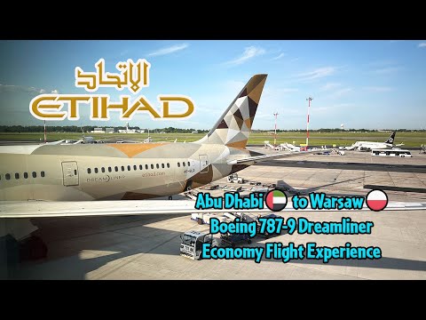 Etihad Airways Boeing 787-9 Abu Dhabi to Warsaw Economy Flight Experience