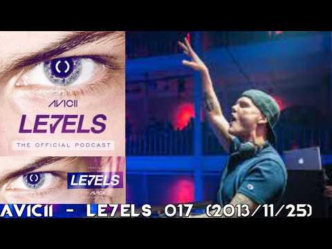 Avicii - LE7ELS Podcast - EPISODE 017 (2013/11/25)