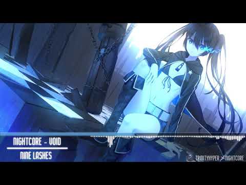 Nightcore - Void [Nine Lashes]