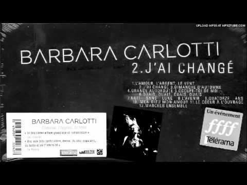 Barbara Carlotti - J'ai changé