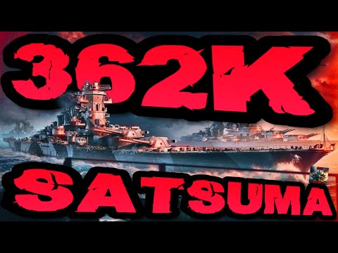 Satsuma 362K DMG *510MM POWERRRR* ⚓️ World of Warships Epic Replays 🚢 #worldofwarships