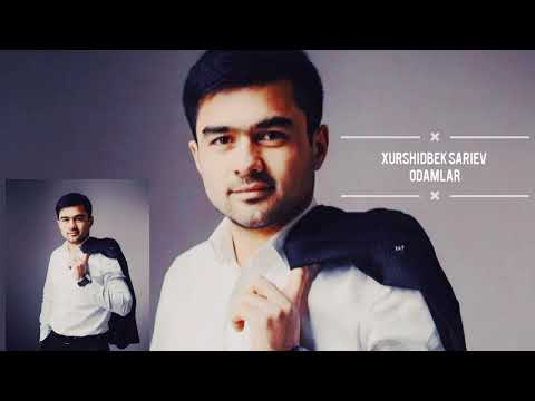 Xurshidbek Sariev_ Odamlar  /  Хуршидбек_ Сариев _ Одамлар
