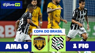 Amazonas x  Figueirense.  Copa do Brasil 2026, 3° fase.  Melhores momentos do jogo.