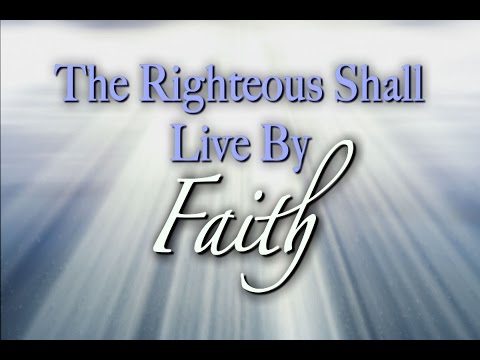 The Righteous Shall live by Faith - 119 Ministries thumbnail