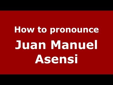 How to pronounce Juan Manuel Asensi (Spanish/Spain) - PronounceNames.com
