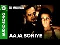Aaja Soniye Full Audio Song Dus Kahaniyaan Aftab Shivdasani Neha Oberoi