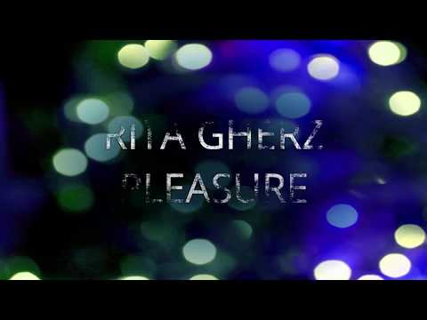 Rita Gherz - Pleasure ( Original Mix )
