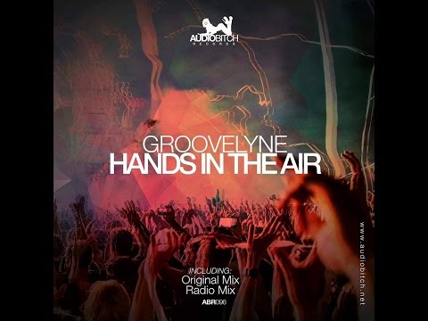 Groovelyne - Hands in the air (OUT NOW! )