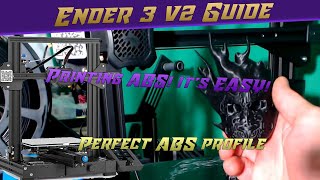 How to Print ABS on the Ender 3 v2! it