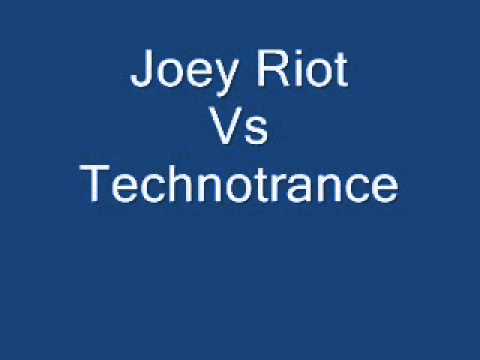 Joey Riot Vs Technotrance - You Make Me Feel