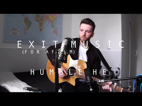 Exit Music (For a Film) [Radiohead Cover]