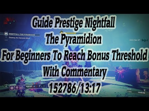 Guide Prestige Nightfall The Pyramidion For Beginners To Reach 110000 Score With Commentary