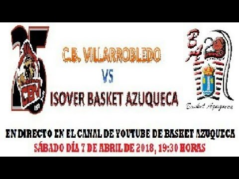 CB VILLARROBLEDO vs ISOVER BASKET AZUQUECA