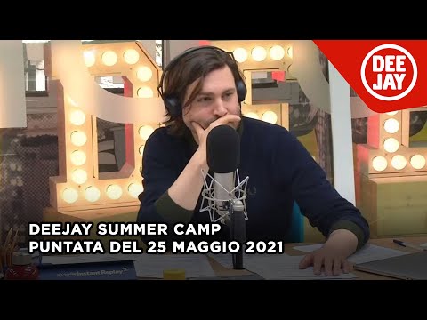 Deejay Summer Camp - Puntata del 25 maggio 2021 / Ospiti Samuel e Francesca Michielin