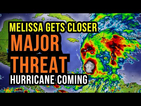Melissa will bring Major Impacts as a Hurricane...