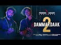 Aghori Muzik L DAMMAR DAAK 2 Official Video