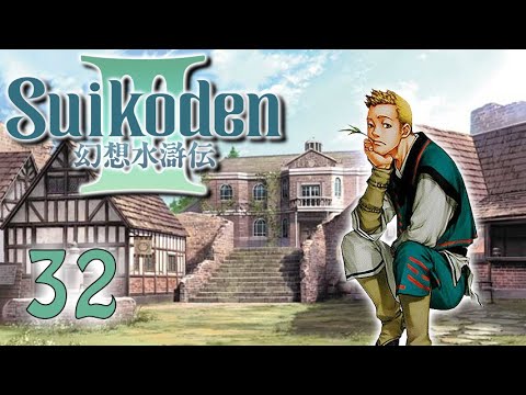 Let's Play! Suikoden III - Part 32: Fighting for a Home