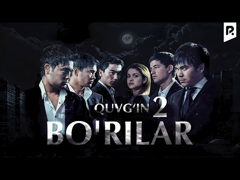 Bo'rilar 2 - Quvg'in (o'zbek film) | Бурилар 2 - Кувгин (узбекфильм)