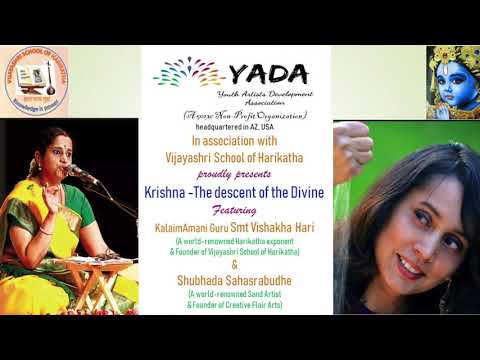 "Krishna - The descent of the Divine" - Harikatha with different art forms - Smt. Vishakha Hari