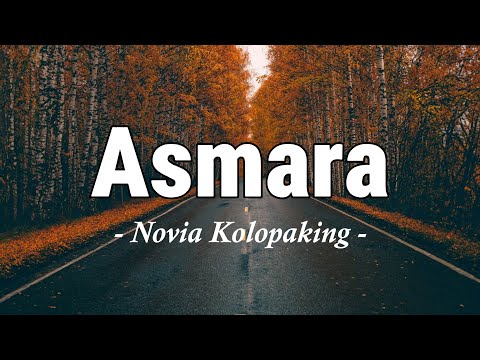 Asmara - Novia Kolopaking | Lirik Video