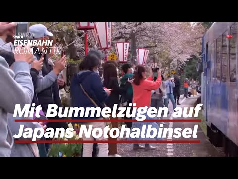 Kirschblüten und Bummelzüge - Die Notohalbinsel in Japan | Eisenbahn-Romantik