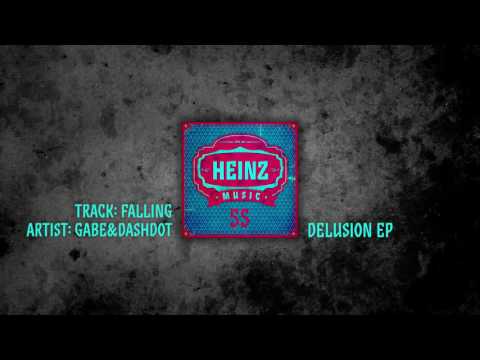 Heinz Music 55 - Gabe & Dashdot - Falling - Delusion EP