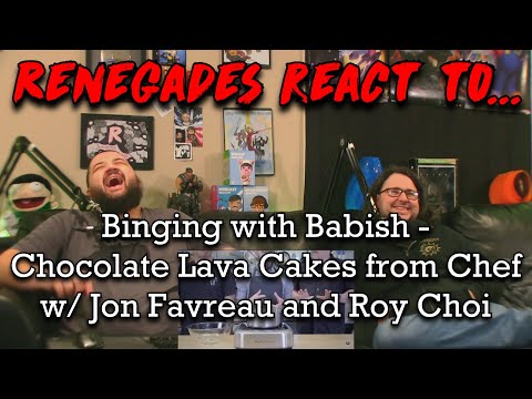 Renegades React to Binging with Babish - Chocolate Lava Cakes from Chef w/ Jon Favreau and Roy Choi