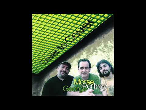 Morse, George & Portnoy - Pleasant Valley Sunday