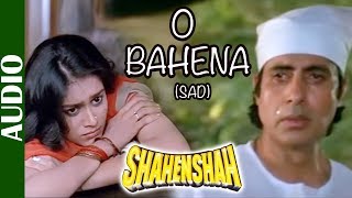 O Bahena - Sad | Shahenshah | Amitabh Bachchan - YouTube