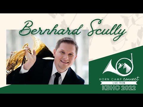 Horn Camp Connect live from KBHC 2022: Bernhard Scully