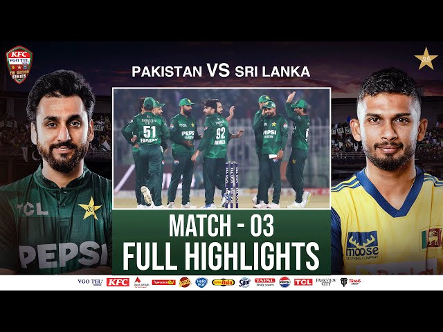 Full Highlights | Pakistan vs Sri Lanka | Match 03 | Tri Nation Series | PCB | M2T1U