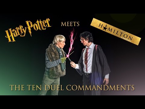 The Ten Duel Commandments (Harry Potter + Hamilton Parody)