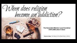 When Religion Becomes an Addiction?