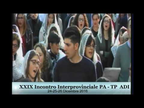 Culto Conclusivo 26 Dicembre 2016 - Raduno Interprovinciale Palermo-Trapani ADI
