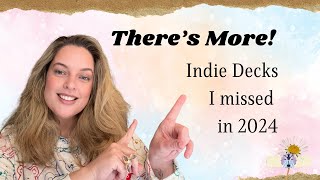 9 Indie Tarot and Oracle Decks I Didn't Get to in 2024 - Behold My Shame 🤭🤭