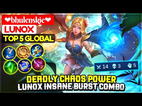 Deadly Chaos Power, Lunox Insane Burst Combo [ Top 5 Global Lunox ] ❤bhulenskie❤ - Mobile Legends
