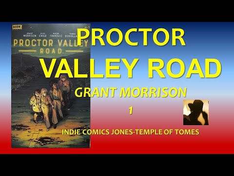 Proctor Valley Road 1 review – Grant Morrison - CAN’T RECOMMEND IT THIS TIME – Temple of Tomes: #225