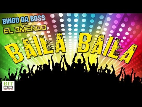 Bingo Da Boss feat El 3mendo - Baila Baila (official audio)