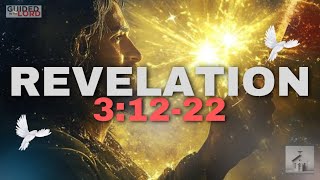 Understanding the Message of Revelation 3:12-22: A Call to Spiritual Perseverance