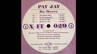 Pay Jay ‎– Da Moove (Drop It Mix)